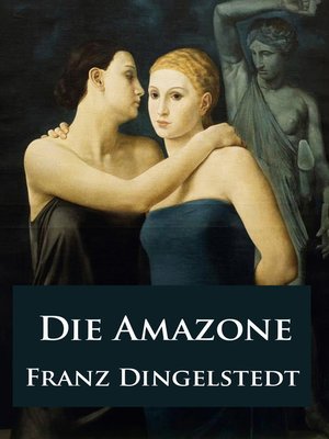 cover image of Die Amazone--historischer Roman